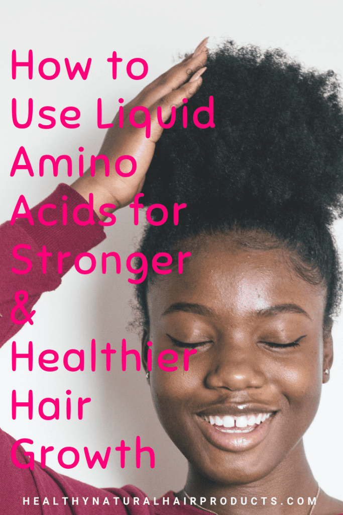 How to Use Liquid Amino Acids for Stronger & Healthier Hair Growth