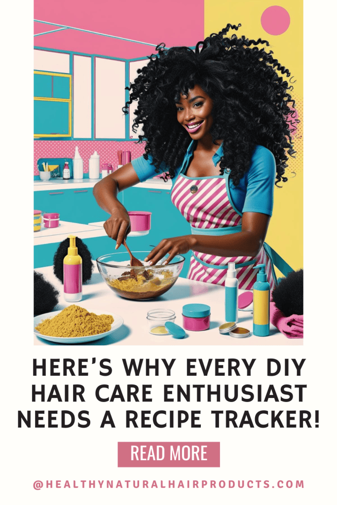 Here’s Why Every DIY Hair Care Enthusiast Needs a Recipe Tracker