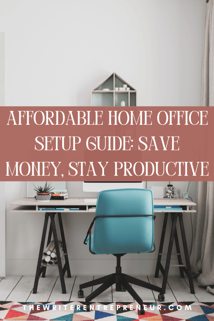 Affordable Home Office Setup Guide, Save Money, Stay Productive