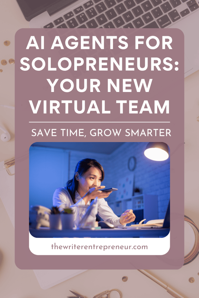 AI Agents for Solopreneurs- Your New Virtual Team