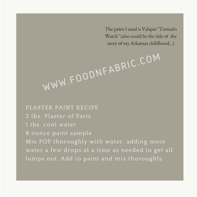 DIY plaster paint recipe -
2 tablespoons Plaster of Paris
1 tablespoon cool water
8 ounces latex paint sample
Mix plaster of Paris thoroughly with water, adding more a few drops at a time as needed to get all lumps out. Add mixture to paint and mix thoroughly.