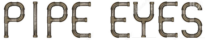 PipeEyes