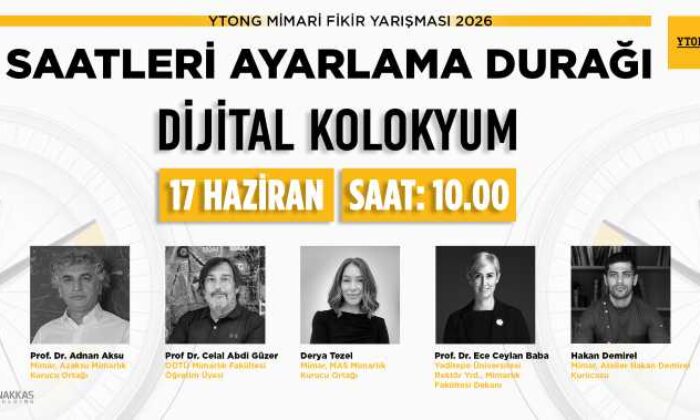 YTONG Mimari  Fikir Yarışması Dijital Kolokyum’u 17 Haziran’da canlı yayında