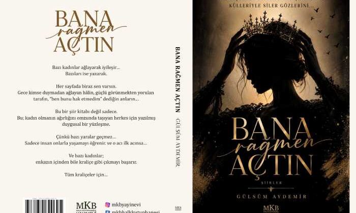 Gülsüm Aydemir’den ilk kitap: “Bana Rağmen Açtın” okurla buluştu