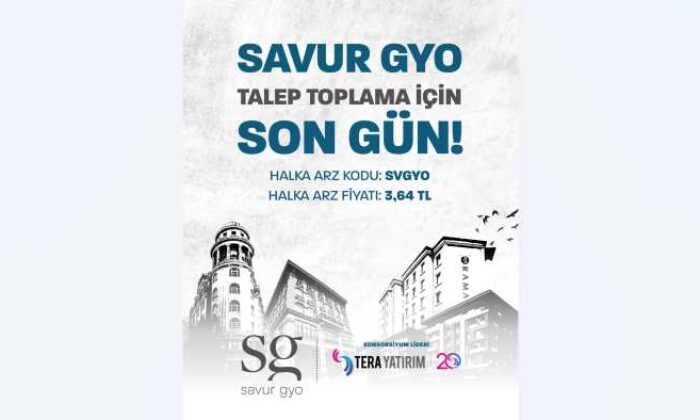 Savur GYO (SVGYO) halka arzında talep toplamada son gün