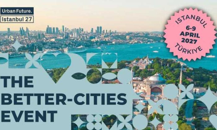 Kentlerin Geleceği Urban Future 2027’de İstanbul’da konuşulacak!