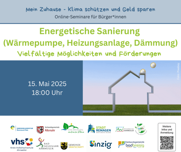 20250515 Energetische Sanierung | Kreisverwaltung Ahrweiler Mein Zuhause Geld sparen und Klima schützen