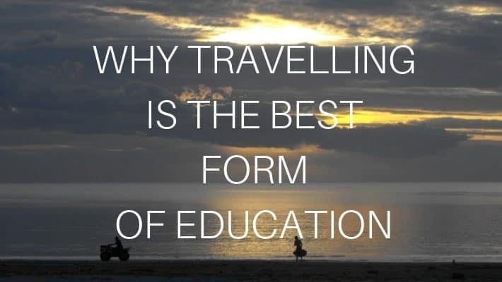 Why travelling is the best form of education – The story of our first trip to New Zealand.