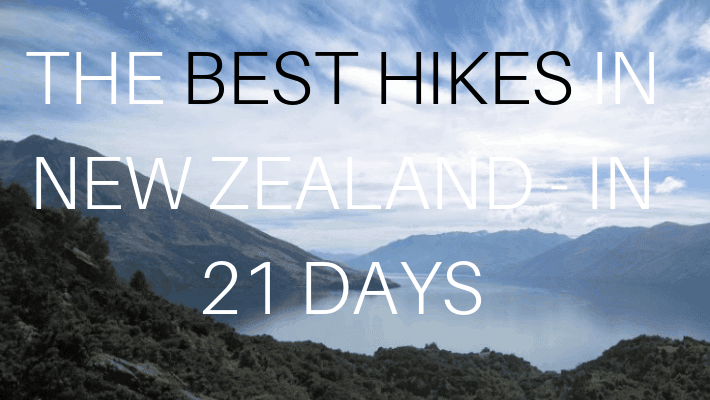 BEST HIKES IN NEW ZEALAND