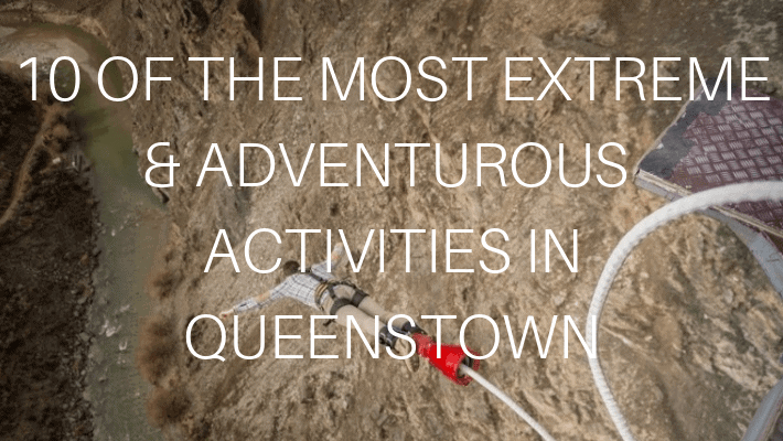 10 ACTIVITIES IN QUEENSTOWN