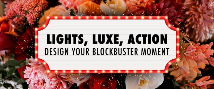 Cue the Cinematic Magic For an Award-Winning Luxurious Event lights, luxe, action