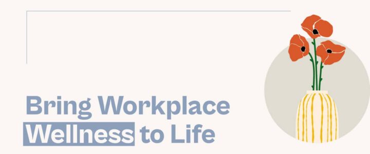 Bringing workplace wellness to life
