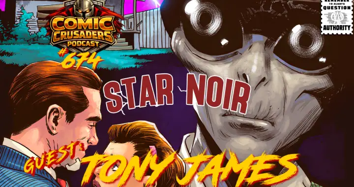 https://chatgpt.com/g/g-p-6875a42450d0819189485ac2ef90af79-comic-crusaders-podcast/c/69c132bf-b87c-832a-9081-b086fd9b268a#:~:text=Tony%20James%20discussing%20Star%20Noir%20Book%20Four%20on%20the%20Comic%20Crusaders%20Podcast