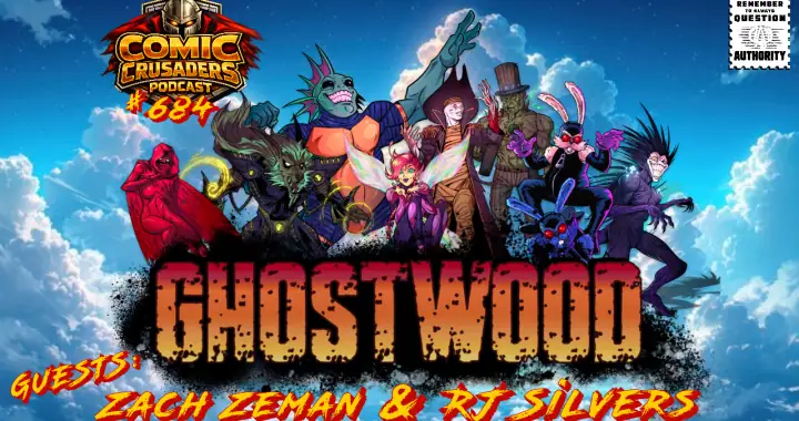 Zach Zeman and RJ Silvers talk Ghostwood on the Comic Crusaders Podcast
