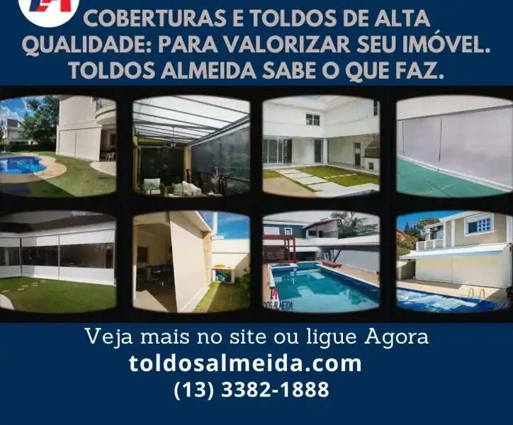 Coberturas e toldos de Alta Qualidade para valorizar seu imóvel Toldos Almeida Sabe o que Faz