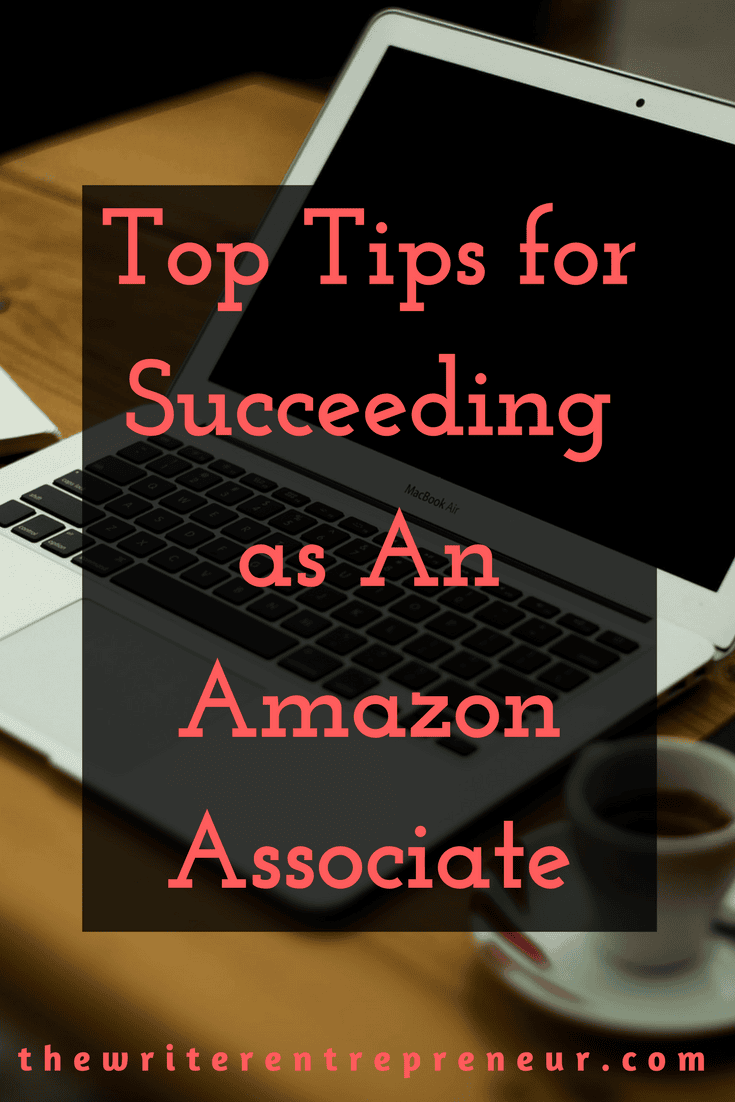 Top Tips for Succeeding as An Amazon Associate