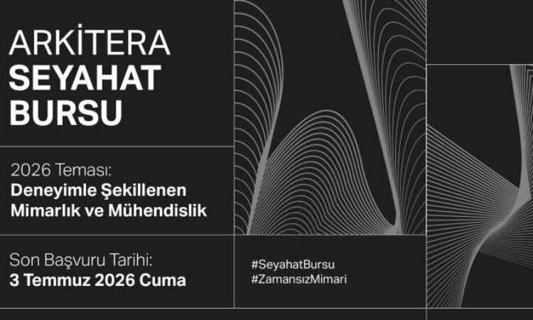 Arkitera Seyahat Bursu 2026 başvuruları başladı