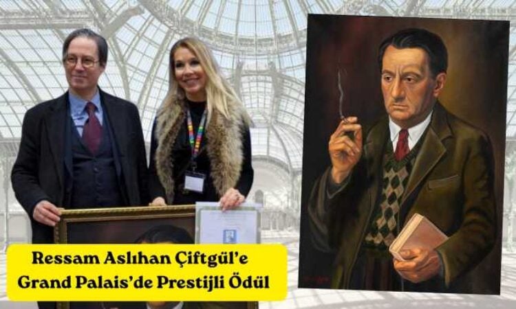 Ressam Aslıhan Çiftgül’e Grand Palais’de prestijli ödül
