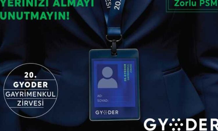 20’nci GYODER Gayrimenkul Zirvesi 27-28 Nisan’da gerçekleşecek