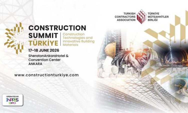 Ankara, küresel inşaat sektörünün buluşma noktası olacak