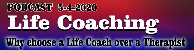 5-4-2020 Life Coaching