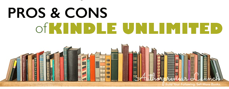 pros and cons of kindle unlimited