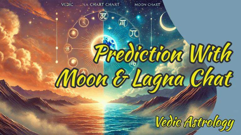 Vedic Lagna Chart vs Moon Chart: Which Offers Better Protection and How to Combine Them for an Accurate Reading
