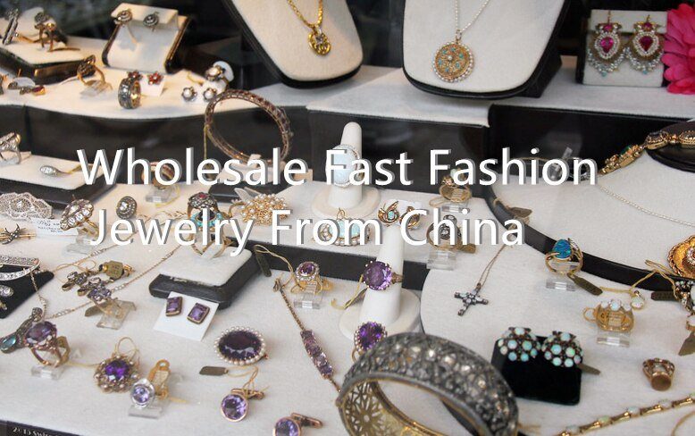 fast fashion jewelry