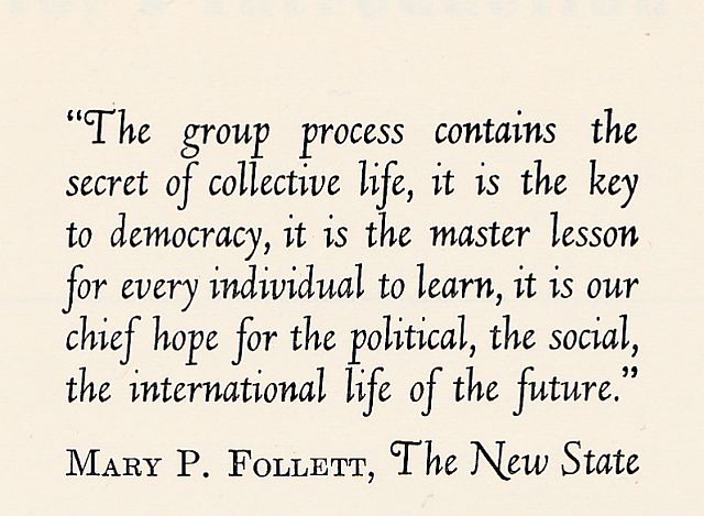 Quote from Mary Follett's New State in Wilson and Ryland's Social Group Work Practice