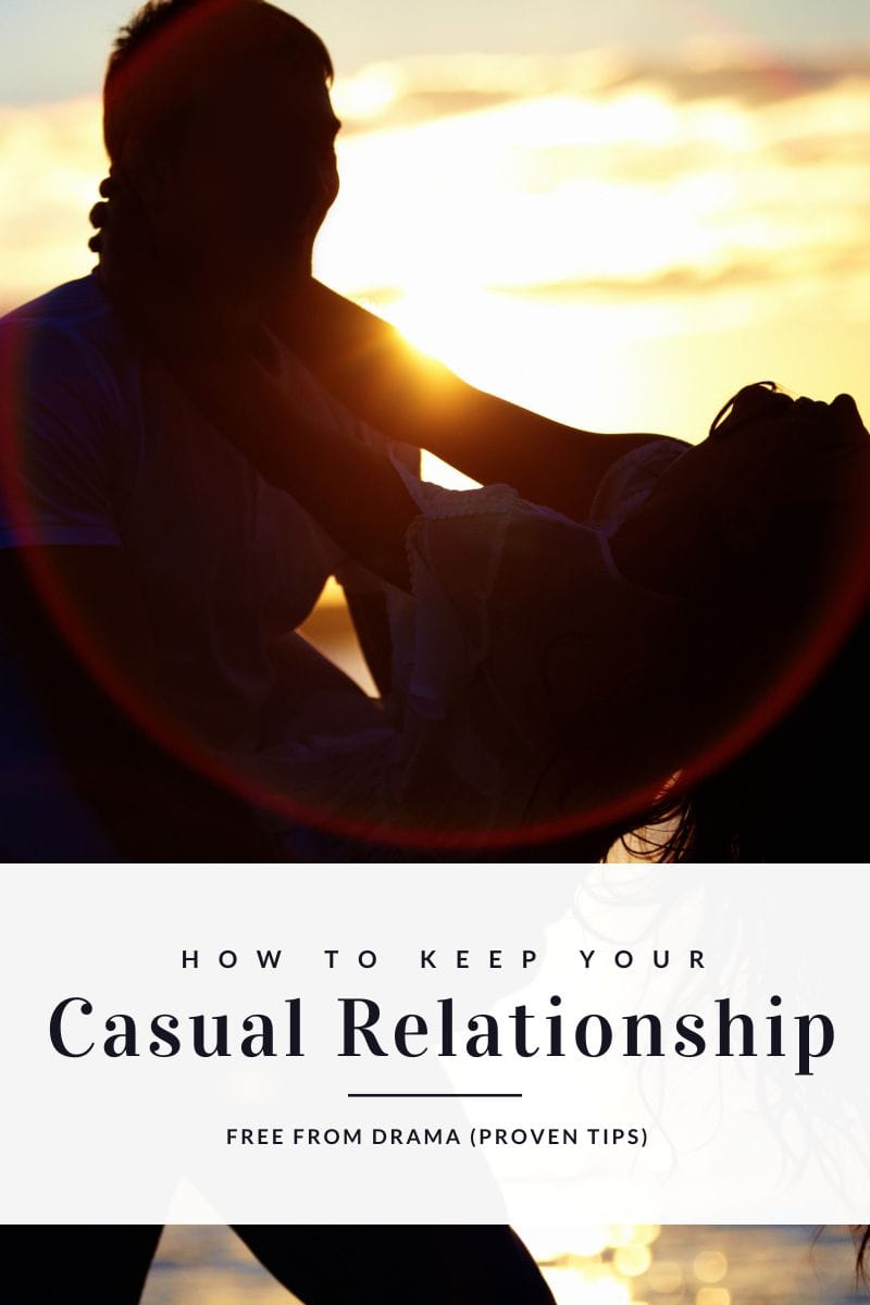 how to keep your casual relationship drama-free