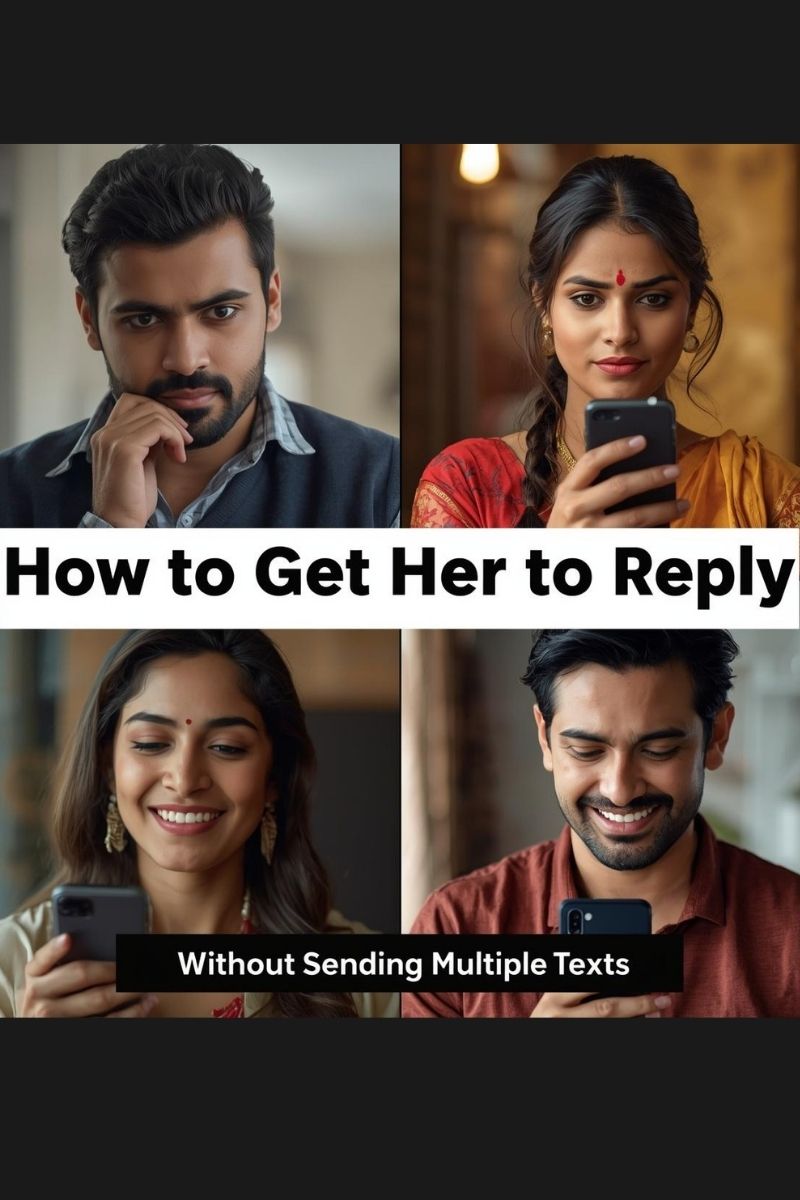 How to Get a Girl to Reply Without Sending Multiple Texts