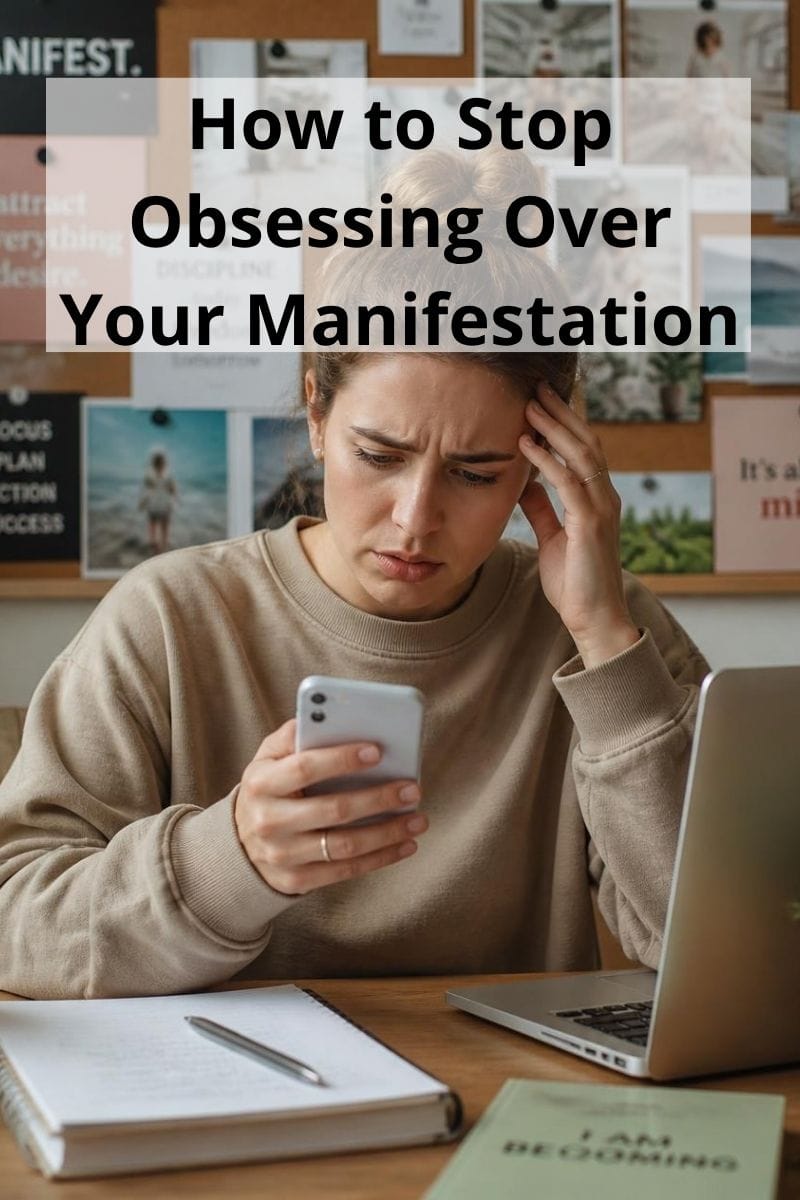 How to Stop Obsessing Over Your Manifestation 4 How to Stop Obsessing Over Your Manifestation