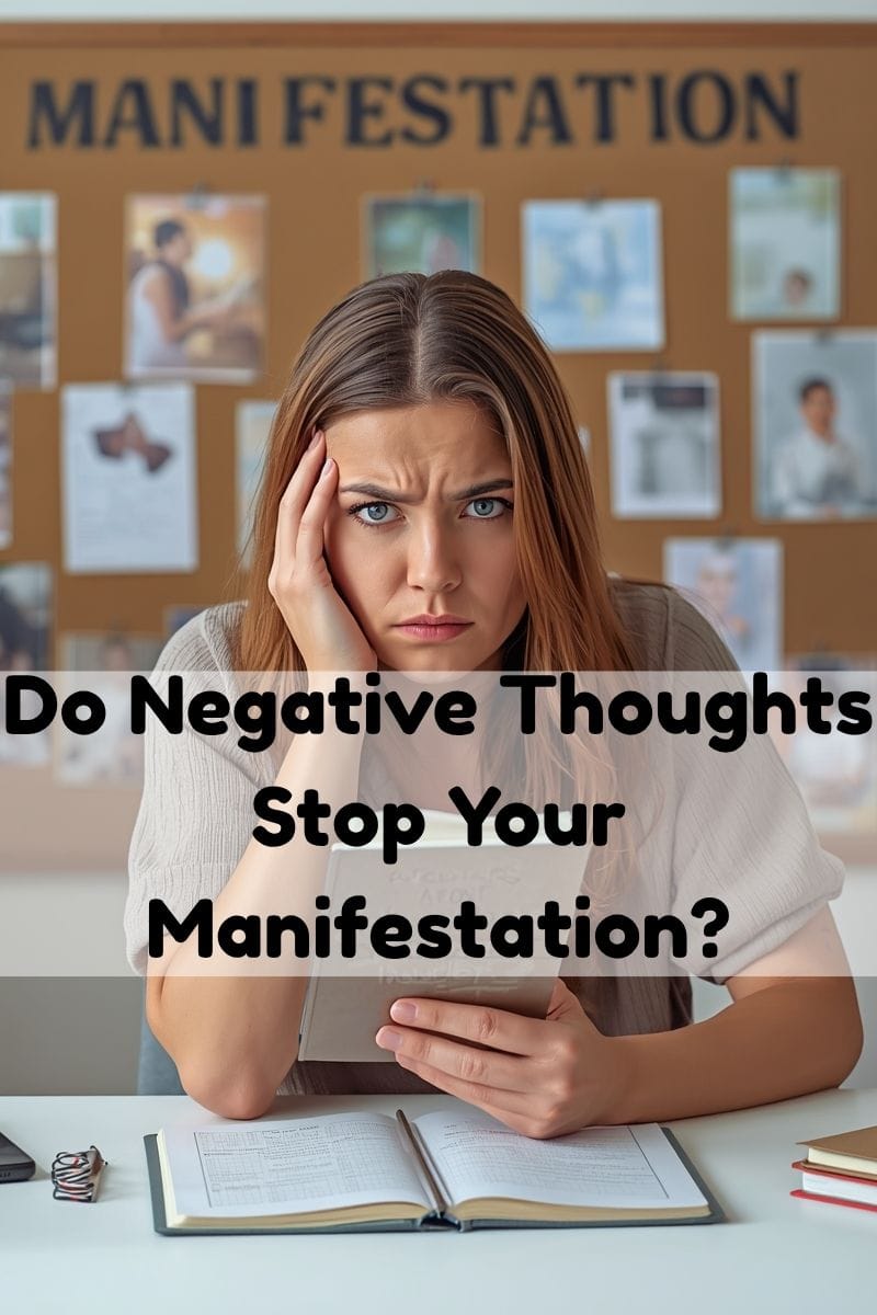 Do Negative Thoughts Stop Your Manifestation?