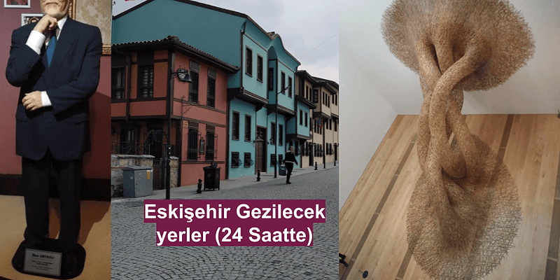 eskişehir gezilecek yeler
