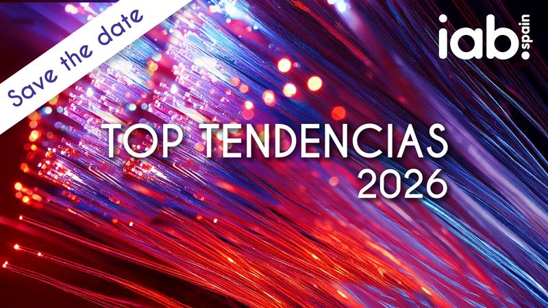 SAVE THE DATE Publicación del Informe Top Tendencias Digitales 2026