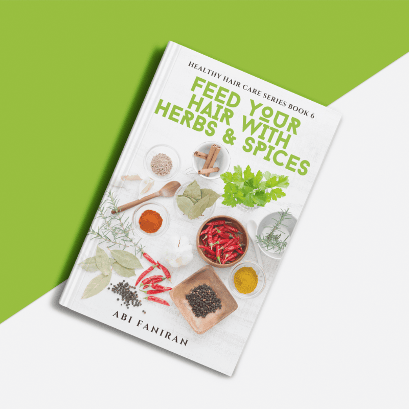 FEED YOUR HAIR WITH HERBS & SPICES