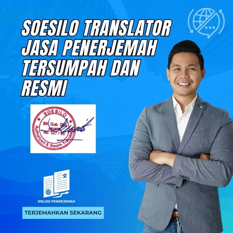 Soesilo translator: jasa penerjemah tersumpah dan resmi
