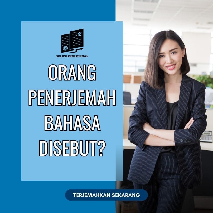 Orang penerjemah bahasa disebut
