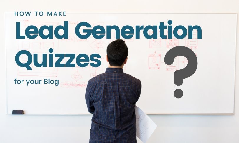 Lead Generation Quizzes