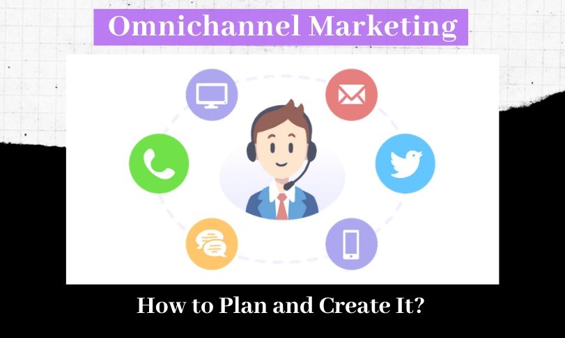 Omnichannel Marketing