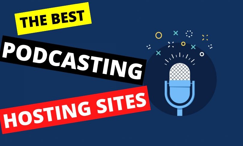 Podcast Hosting Sites