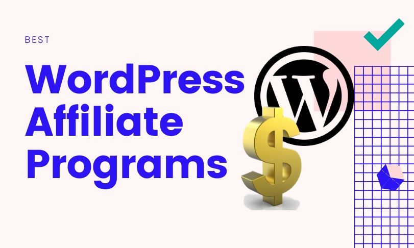 Best WordPress Affiliate Programs