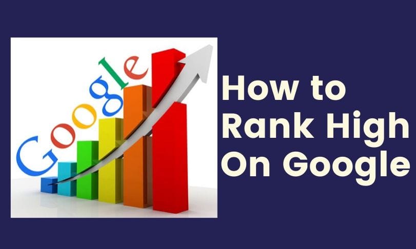 How to Rank High On Google