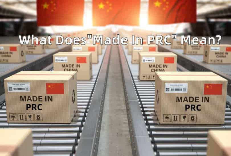 Made in PRC Label - What Does PRC Mean on Product Labels
