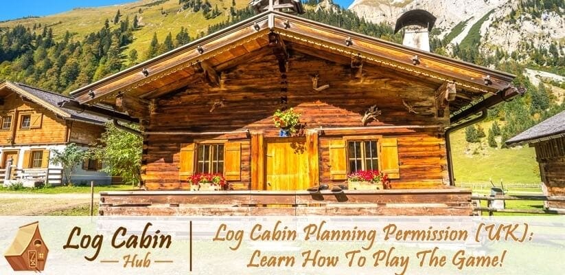 Log Cabin Planning Permission