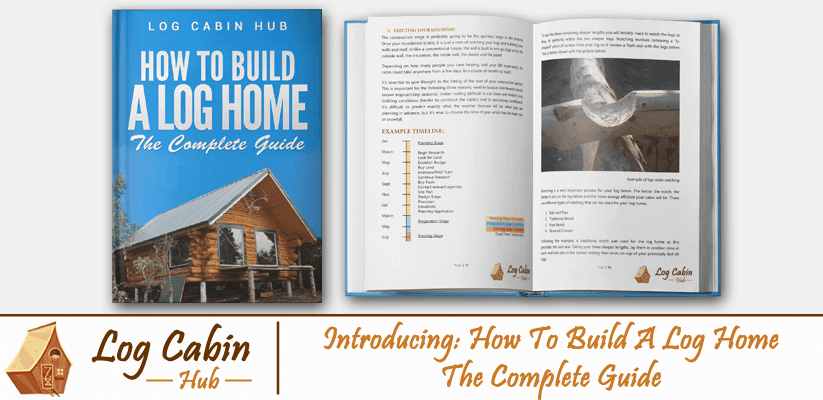 Introducing How To Build A Log Home The Complete Guide Blog Cover