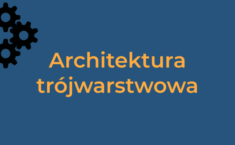 Architektura trójwarstwowa