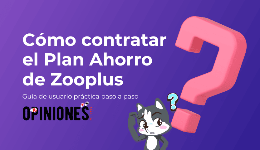 ¿Cómo contratar el plan ahorro Zooplus?