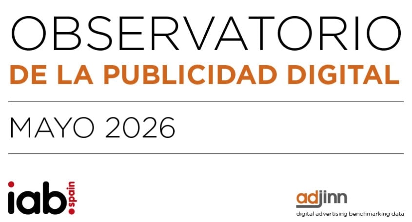 Observatorio de la Publicidad Digital Mayo 2026