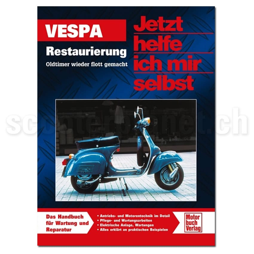 Buch Reparaturanleitung "Vespa Restaurierung - Jetzt helfe ich mir selbst - Oldtimer wieder flott gemacht"